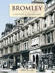 Bromley history celebration for sale  Delivered anywhere in UK