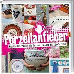 Porzellanfieber kreative diy gebraucht kaufen  Wird an jeden Ort in Deutschland