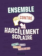 Ensemble harcèlement scolaire d'occasion  Livré partout en France