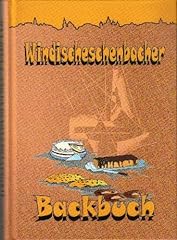 Windischeschenbacher backbuch gebraucht kaufen  Wird an jeden Ort in Deutschland
