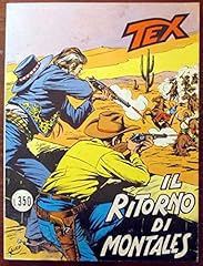 Tex. ritorno montales. usato  Spedito ovunque in Italia 