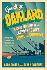 Goodbye oakland for sale  Delivered anywhere in USA 