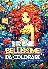 Sirene bellissime colorare usato  Spedito ovunque in Italia 
