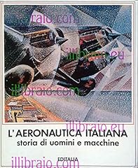 Aeronautica italiana. storia usato  Spedito ovunque in Italia 