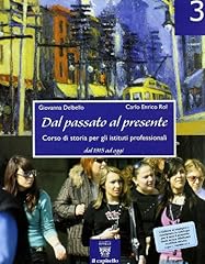 Dal passato presente. usato  Spedito ovunque in Italia 