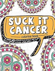 Suck cancer inspirational usato  Spedito ovunque in Italia 