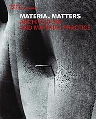 Material matters architecture d'occasion  Livré partout en Belgiqu