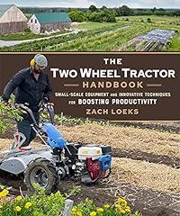 Used, The Two-Wheel Tractor Handbook: Small-Scale Equipment and Innovative Techniques for Boosting Productivity for sale  Delivered anywhere in Canada