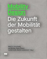 Mobility design zukunft gebraucht kaufen  Wird an jeden Ort in Deutschland