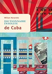 Dictionnaire insolite cuba d'occasion  Livré partout en Belgiqu