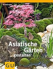 Asiatische gärten gestalten gebraucht kaufen  Wird an jeden Ort in Deutschland