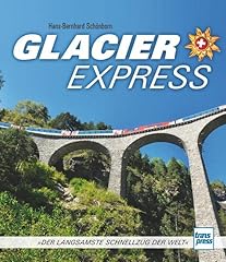 Glacier express langsamste gebraucht kaufen  Wird an jeden Ort in Deutschland