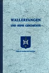 Wallerfangen geschichte gebraucht kaufen  Wird an jeden Ort in Deutschland