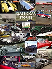 Classic Car Stories: Million Dollar Ferrari Sports Cars to Beat-Up Old Ford Trucks, Classic Mopar Hot Rods to Innovative Chevy Rat Rods, Vintage Trans Am Racing to Cars and Coffee Meetings, used for sale  Delivered anywhere in Canada