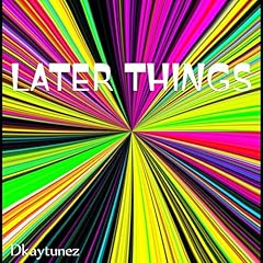 Later things gebraucht kaufen  Wird an jeden Ort in Deutschland