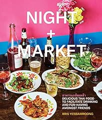 Night + Market: Delicious Thai Food to Facilitate Drinking, used for sale  Delivered anywhere in USA 