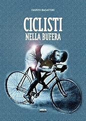 Ciclisti nella bufera usato  Spedito ovunque in Italia 