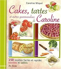 Cakes tartes gourmandises d'occasion  Livré partout en Belgiqu
