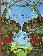 Wurzelkinder bimbi radice gebraucht kaufen  Wird an jeden Ort in Deutschland