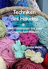 Techniken häkelns vom gebraucht kaufen  Wird an jeden Ort in Deutschland