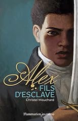 Alex fils esclave d'occasion  Livré partout en France