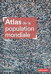 Atlas population mondiale d'occasion  Livré partout en France