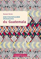 Dictionnaire insolite guatemal d'occasion  Livré partout en France