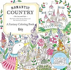 Romantic Country: The Second Tale: A Fantasy Coloring for sale  Delivered anywhere in USA 