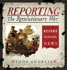 Reporting revolutionary war for sale  Delivered anywhere in USA 