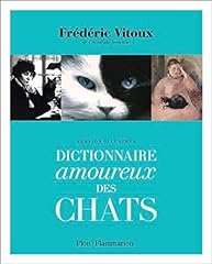 Dictionnaire amoureux chats d'occasion  Livré partout en France