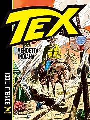 Tex. vendetta indiana. usato  Spedito ovunque in Italia 