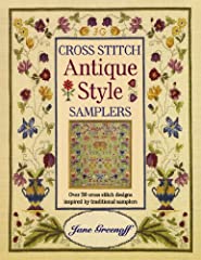 Cross Stitch Antique Style Samplers: Over 30 Cross Stitch Designs Inspired by Traditional Samplers, used for sale  Delivered anywhere in USA 