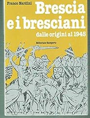 Brescia bresciani dalle usato  Spedito ovunque in Italia 