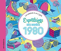 Expressions années 1980 d'occasion  Livré partout en France