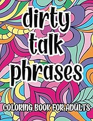 Dirty talk phrases for sale  Delivered anywhere in USA 