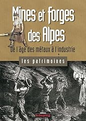 Mines forges alpes d'occasion  Livré partout en Belgiqu