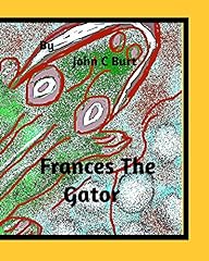Frances the gator. d'occasion  Livré partout en France