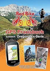 GPS Praxisbuch Garmin Oregon 7xx-Serie: Praxis- und d'occasion  Livré partout en France