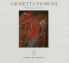 Giosetta fioroni. dì usato  Spedito ovunque in Italia 