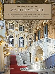 My Hermitage: How the Hermitage Survived Tsars, Wars, for sale  Delivered anywhere in UK