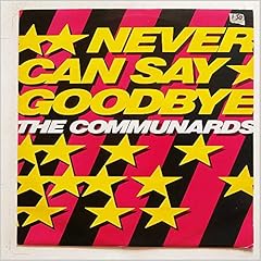 Communards never say for sale  Delivered anywhere in USA 
