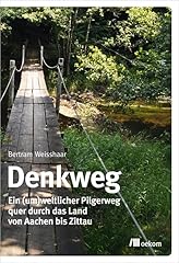 Denkweg weltlicher pilgerweg gebraucht kaufen  Wird an jeden Ort in Deutschland