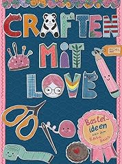Craften love bastelideen gebraucht kaufen  Wird an jeden Ort in Deutschland