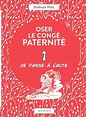 Oser congé paternité d'occasion  Livré partout en France