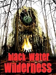 Black water wilderness for sale  Delivered anywhere in USA 