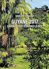Guyane 2017 chronologie d'occasion  Livré partout en France