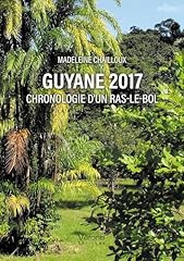 Guyane 2017 chronologie d'occasion  Livré partout en France