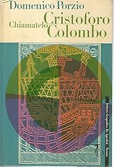 Chiamatelo cristoforo colombo. usato  Spedito ovunque in Italia 