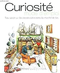 Curiosite mode emploi. d'occasion  Livré partout en France