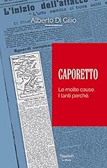 Caporetto. molte cause. usato  Spedito ovunque in Italia 